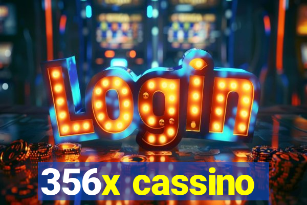 356x cassino